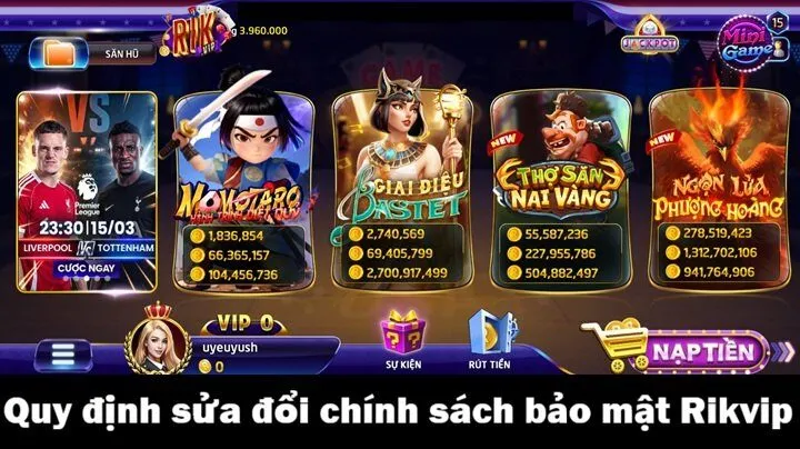 Chính sách bảo mật 3 Quy định sửa đổi & bổ sung chính sách bảo mật Rikvip