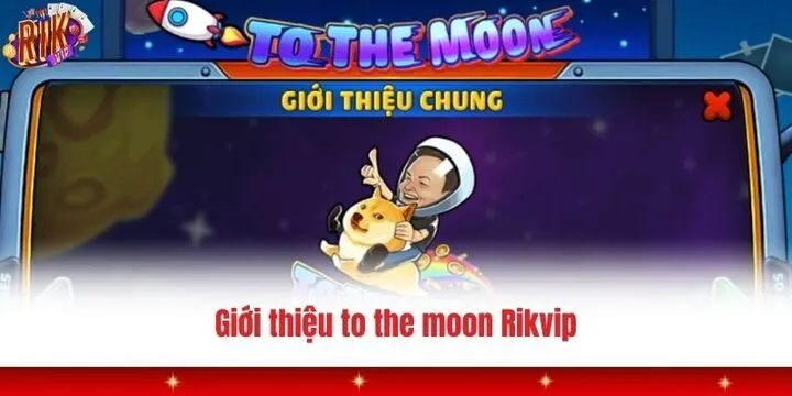 Đôi nét về slot game đẳng cấp to the moon Rikvip 